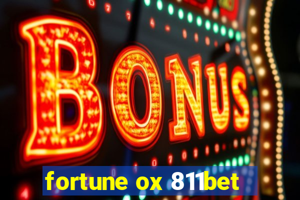 fortune ox 811bet